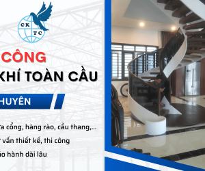 Cơ Khí Toàn Cầu là công ty hàng đầu trong lĩnh vực thi công các công trình sắt, thép, inox